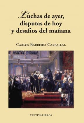 LUCHAS DE AYER, DISPUTAS DE HOY Y DESAFI