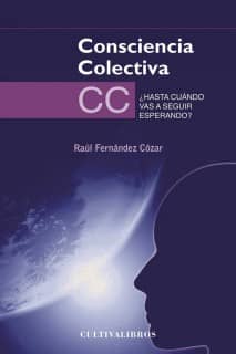 Consciencia Colectiv. ¿Hasta cuándo vas a seguir esperando?