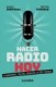 Hacer radio hoy