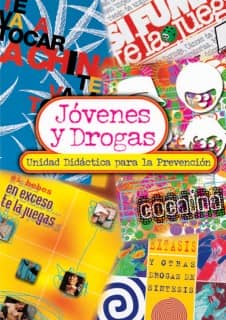 Jóvenes y Drogas. Unidad didáctica para la prevención
