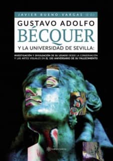 Gustavo Adolfo Bécquer y la Universidad de Sevilla: Investigación y divulgación de su legado desde la conservación y las artes v