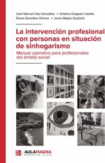 La intervención profesional con personas en situación de sinhogarismo