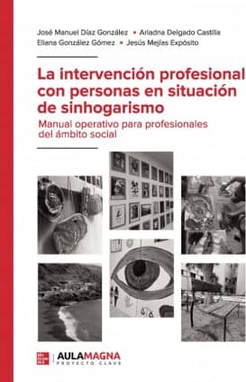 La intervención profesional con personas en situación de sinhogarismo