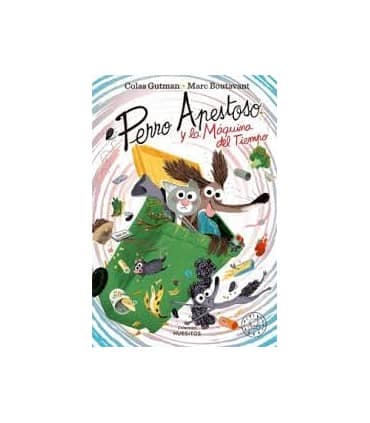 PERRO APESTOSO Y LA MAQUINA DEL TIEMPO