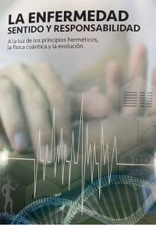 LA ENFERMEDAD SENTIDO Y RESPONSABILIDAD