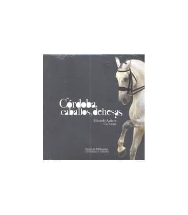 Córdoba, caballos y dehesas