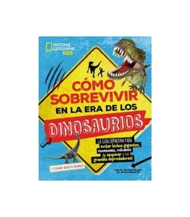 COMO SOBREVIVIR EN LA ERA DE LOS DINOSAU