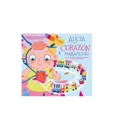Alicia y el corazón maravilloso
