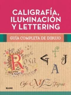 CALIGRAFIA ILUMINACION Y LETTERING GUIA
