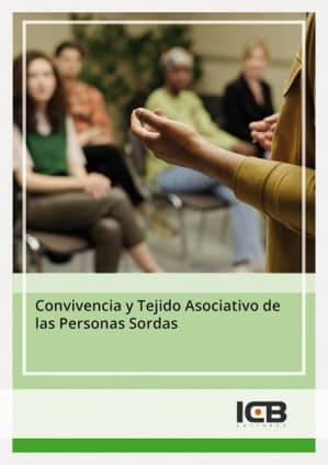Convivencia y Tejido Asociativo de las Personas Sordas