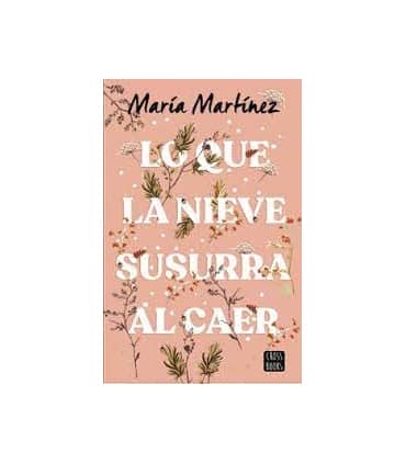 LO QUE LA NIEVE SUSURRA AL CAER