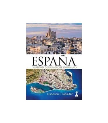 ESPAÑA ANATOMIA DE PAIS EXTRAORDINARIO