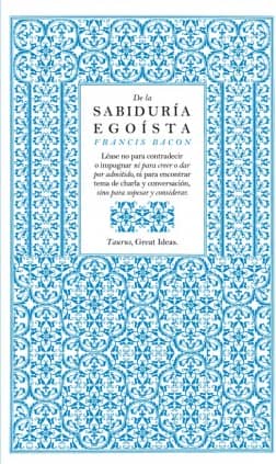 DE LA SABIDURIA EGOISTA