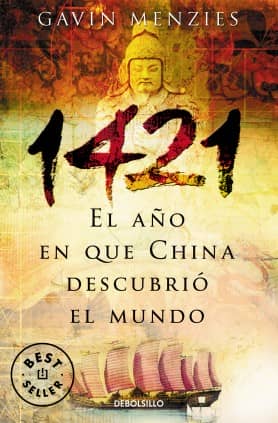 1421 EL AÑO QUE CHINA DESCUBRIO MUNDO