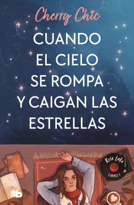 Cuando el cielo se rompa y caigan las estrellas (Rose Lake 1)