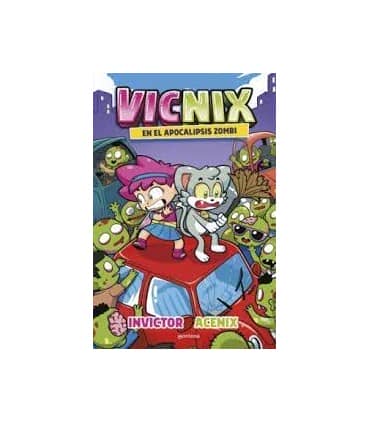 Vicnix en el apocalipsis zombi (Invictor y Acenix 5)