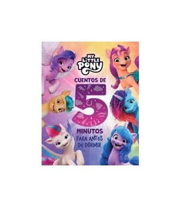 My Little Pony. Recopilatorio de cuentos - Cuentos de 5 minutos para antes de dormir