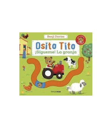 OSITO TITO. ¡SIGUEME! LA GRANJA