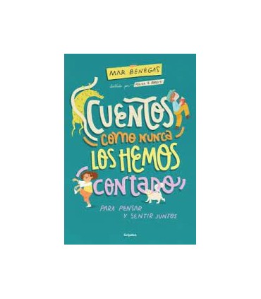 Cuentos como nunca los hemos contado