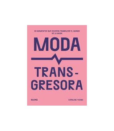 MODA TRANSGRESORA
