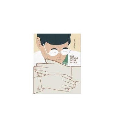 MANOS DE MI PADRE, LAS