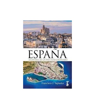 ESPAÑA ANATOMIA DE PAIS EXTRAORDINARIO