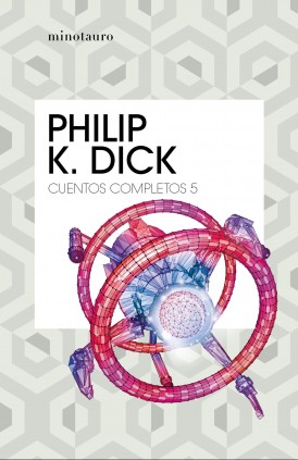 CUENTOS COMPLETOS V PHILIP K DICK