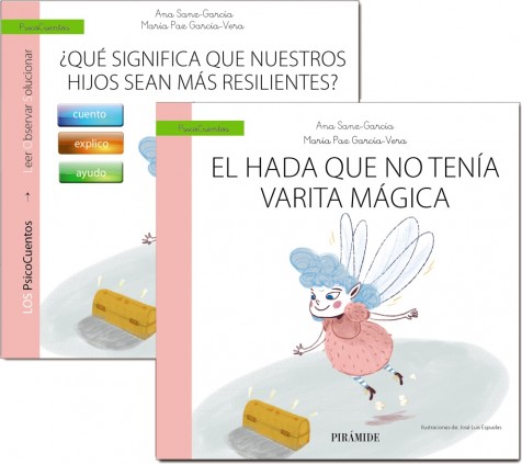 Guía: ¿Qué significa que nuestros hijos sean más resilientes?+Cuento: El hada que no tenía varita mágica