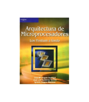 Arquitectura de microprocesadores. Los pentium a fondo