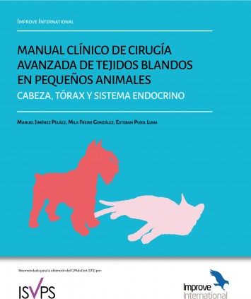 Manual clínico de Cirugía avanzada de tejidos blandos en pequeños animales. Cabeza, tórax y sistema endocrino