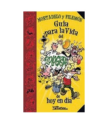Mortadelo y Filemón y su Guía para la vida del ecologista de hoy en día (Guías para la Vida de Mortadelo y Filemón)