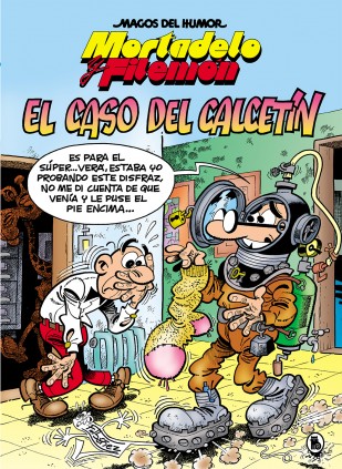 Mortadelo y Filemón. El caso del calcetín (Magos del Humor 195)