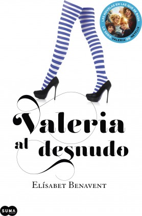 Valeria al desnudo (Saga Valeria 4)