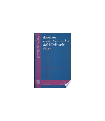 Aspectos constitucionales del Ministerio Fiscal