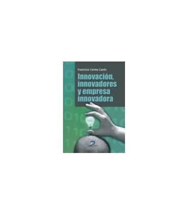 Innovación, Innovadores y empresa innovadora
