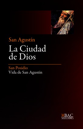 La Ciudad de Dios Vida de San Agustín