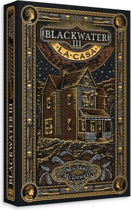 BLACKWATER III. LA CASA