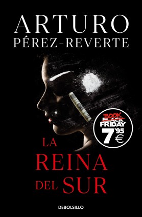 LA REINA DEL SUR (BOOK FRIDAY)