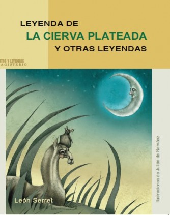 Leyenda de la cierva plateada y otras leyendas