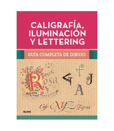 CALIGRAFIA ILUMINACION Y LETTERING GUIA