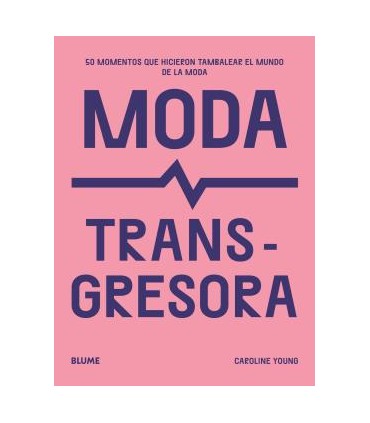 MODA TRANSGRESORA