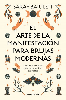 El arte de la manifestación para brujas modernas