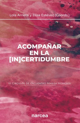 Acompañar en la [in]certidumbre (III Círculos de encuentro Marisa Moresco)