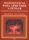 Matemáticas para aprender a pensar