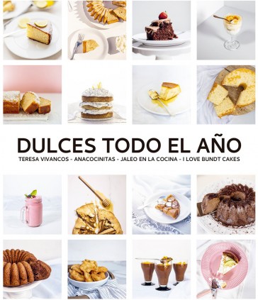 Dulces todo el año. 80 recetas para disfrutar en cada estación