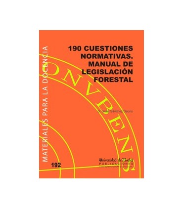 Cuestiones Normativas. Manual de Legislación Forestal