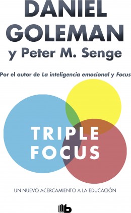 Triple Focus. Un nuevo acercamiento a la educación