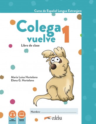 Colega Vuelve 1 (A1.1). Libro del alumno