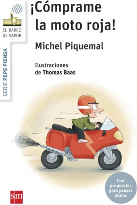 Pepe piensa... ¡Cómprame la moto roja!