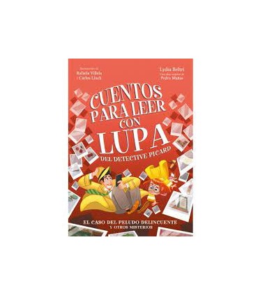 Cuentos para leer con lupa del detective Picard 2 - El caso del peludo delincuente y otros misterios